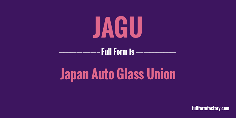 jagu-full-form