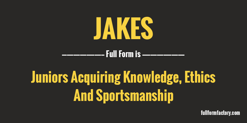 jakes-full-form