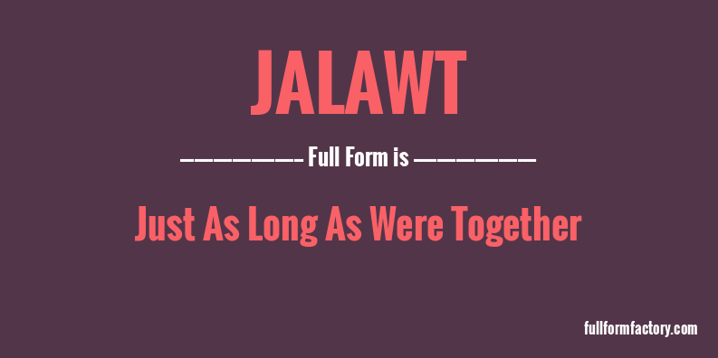 jalawt-full-form