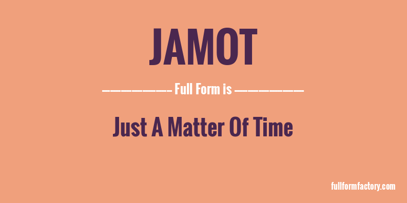 jamot-full-form