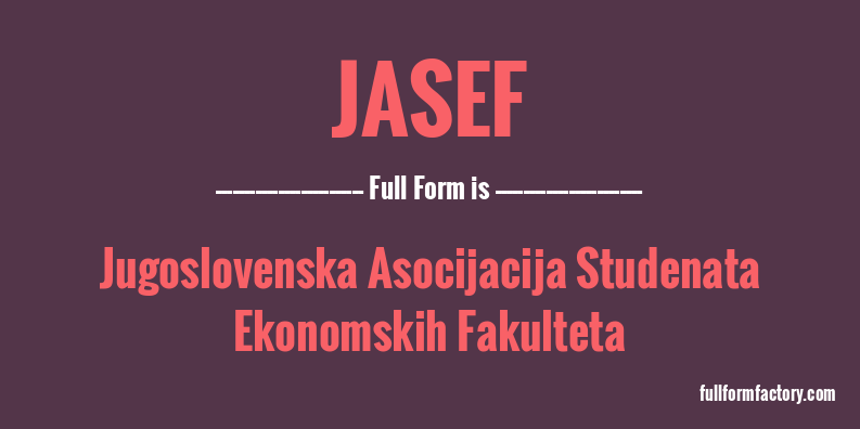 jasef-full-form