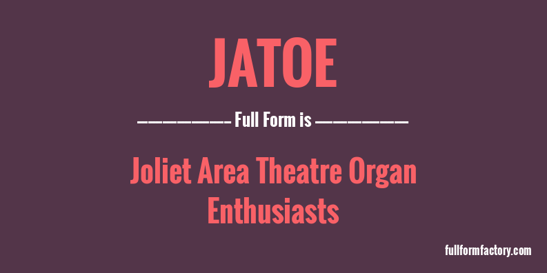 jatoe-full-form