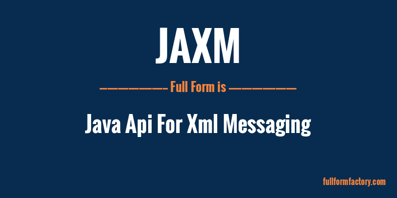 jaxm-full-form