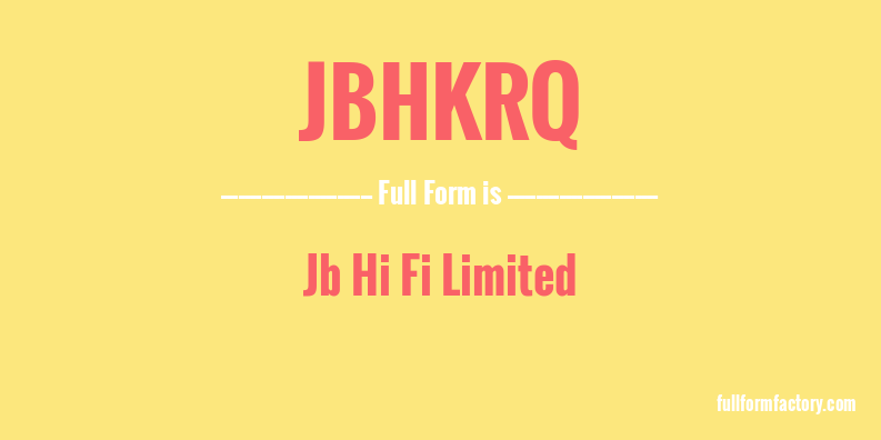 jbhkrq-full-form