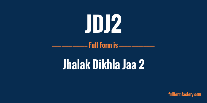 jdj2-full-form