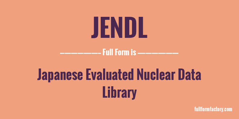 jendl-full-form