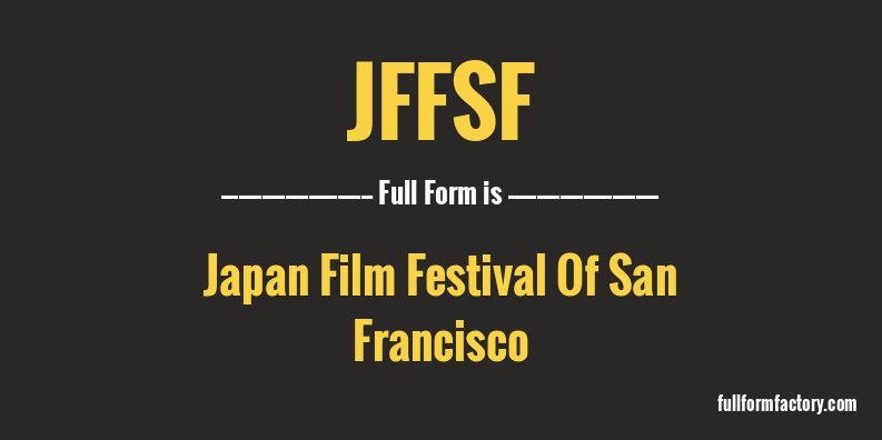 jffsf-full-form
