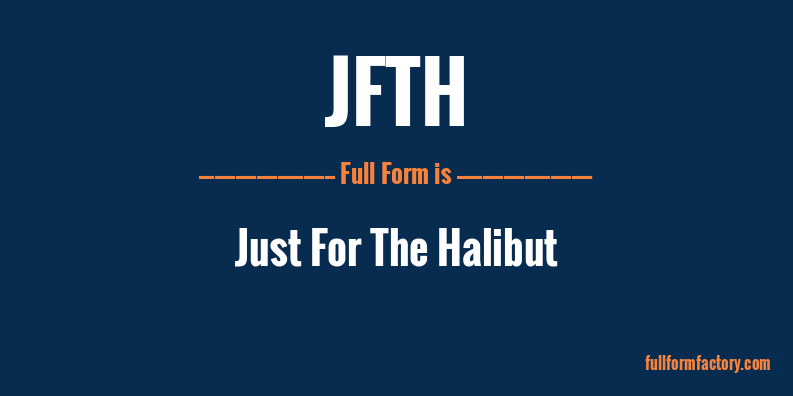 jfth-full-form