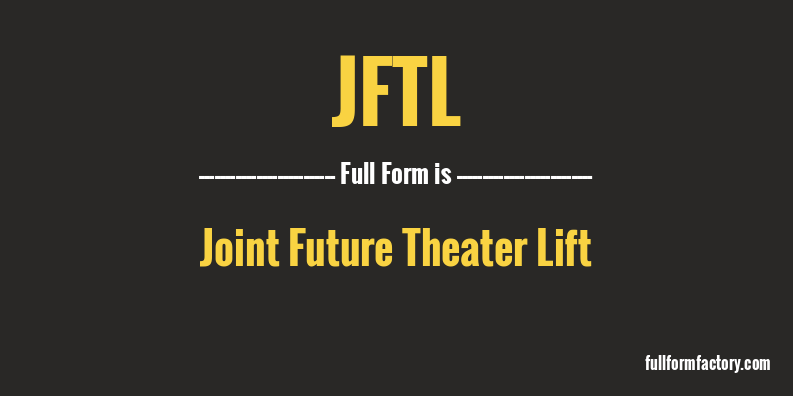 jftl-full-form