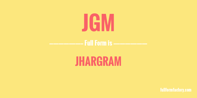 jgm-full-form