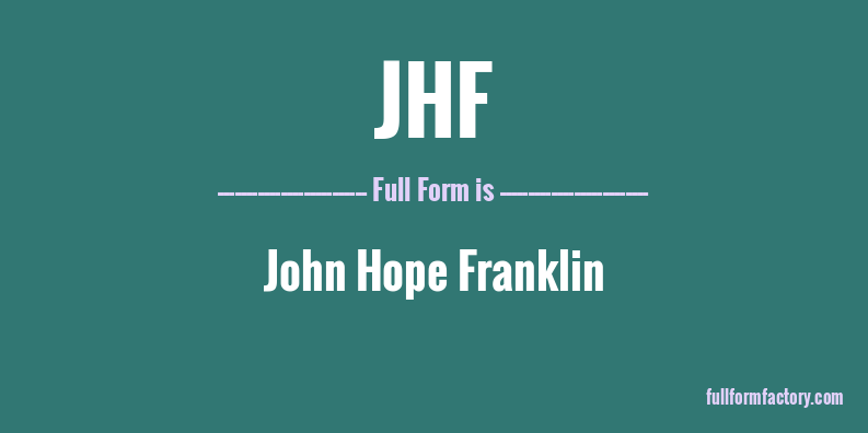 jhf-full-form