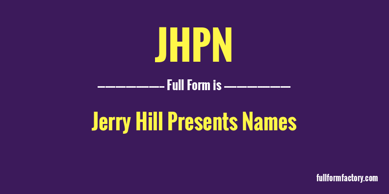jhpn-full-form