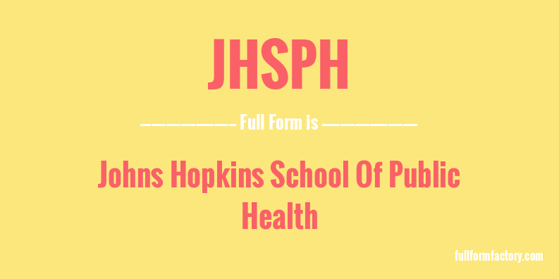 jhsph-full-form