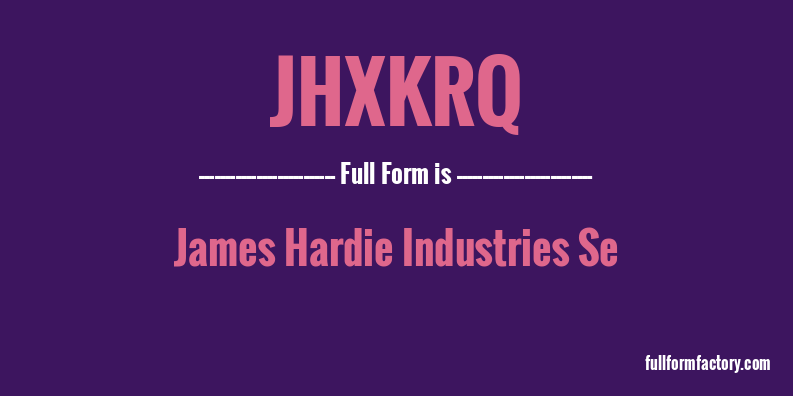 jhxkrq-full-form
