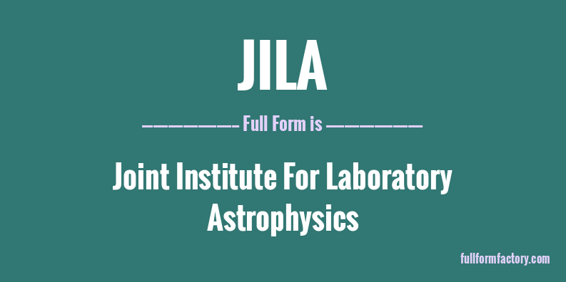 jila-full-form