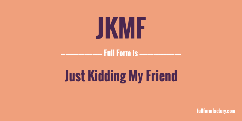 jkmf-full-form