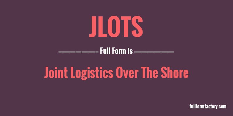 jlots-full-form