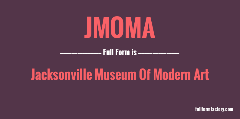 jmoma-full-form