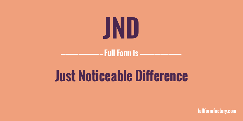 jnd-full-form