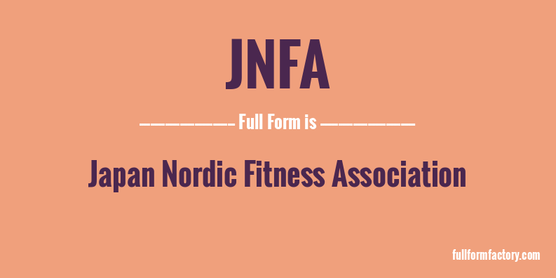 jnfa-full-form