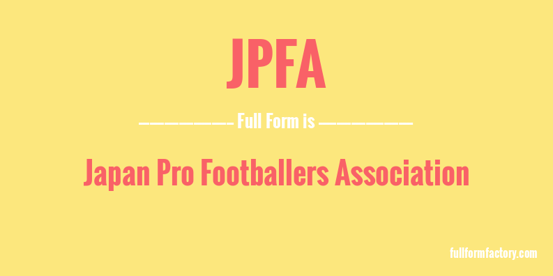 jpfa-full-form