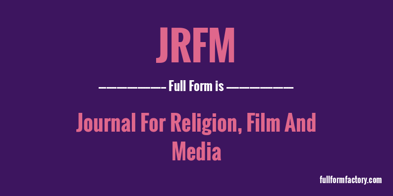 jrfm-full-form