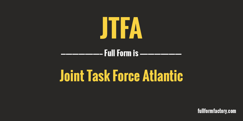 jtfa-full-form