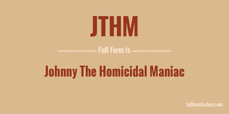 jthm-full-form