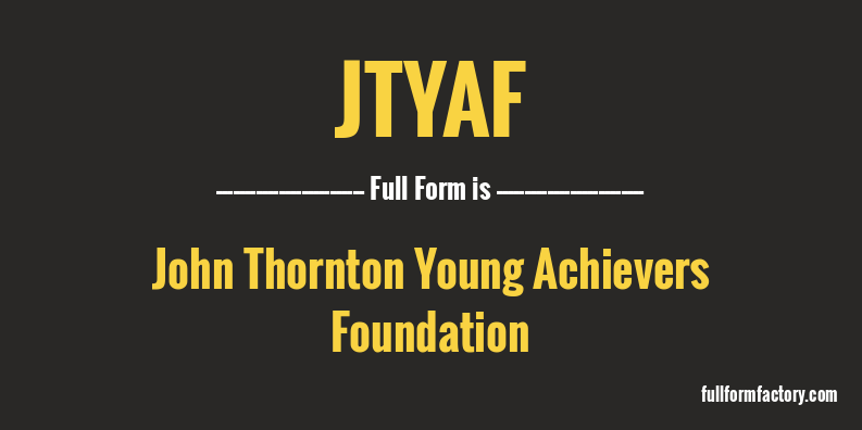 jtyaf-full-form