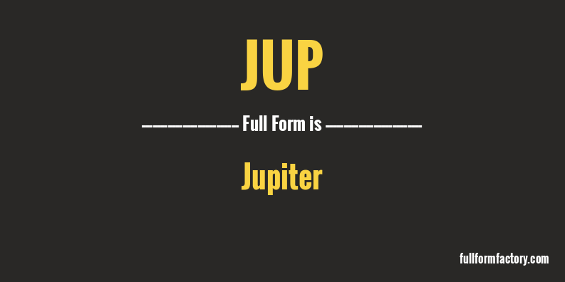 jup-full-form