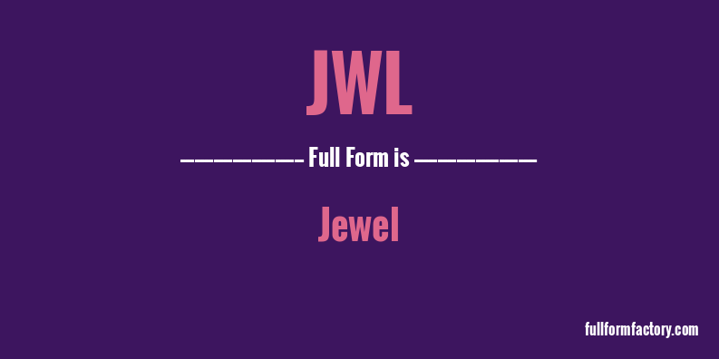 jwl-full-form