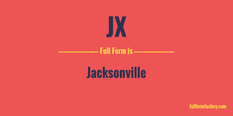 jx-full-form