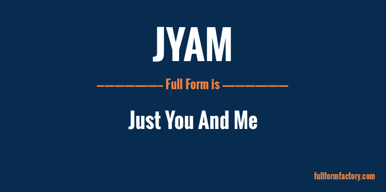 jyam-full-form