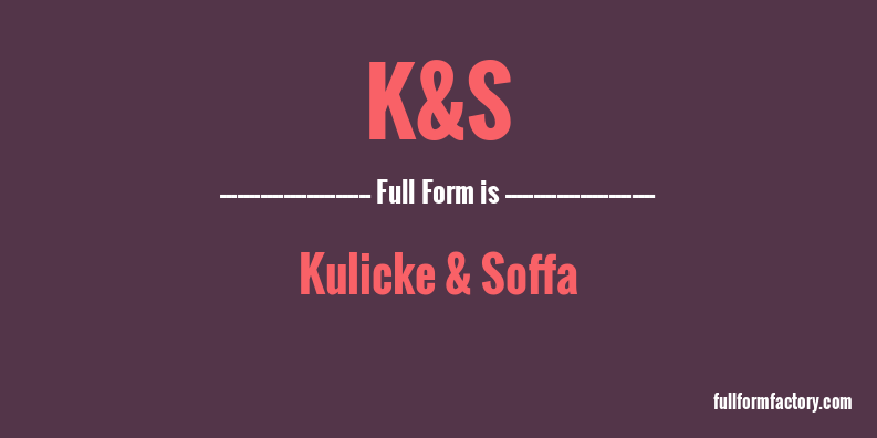 k&s-full-form