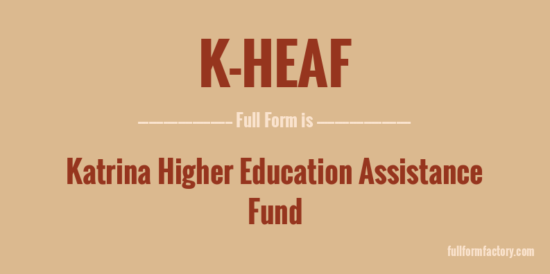 k-heaf-full-form