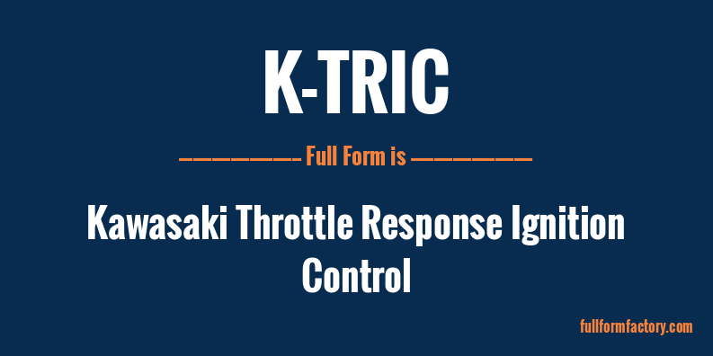 k-tric-full-form