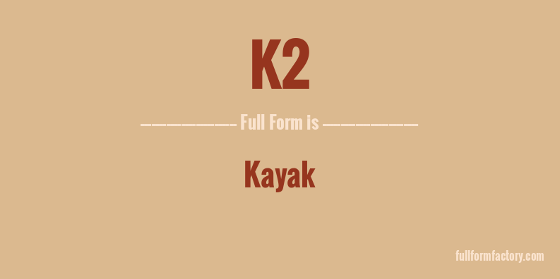 k2-full-form