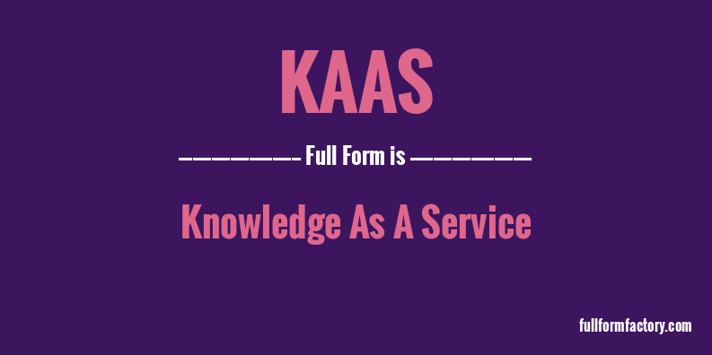 kaas-full-form