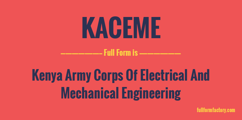 kaceme-full-form