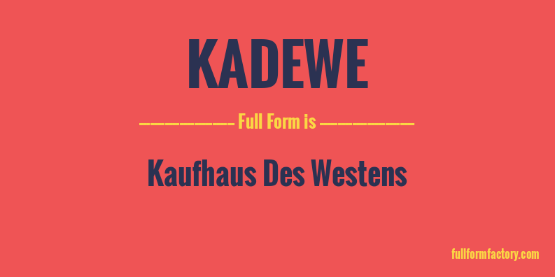 kadewe-full-form