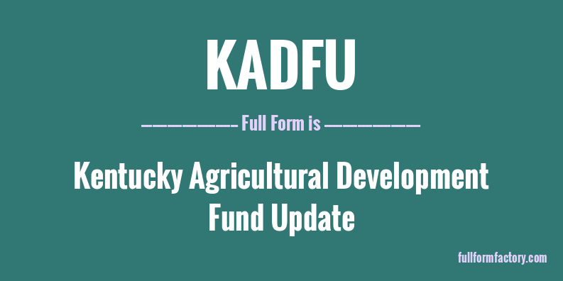 kadfu-full-form