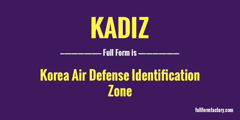 kadiz-full-form