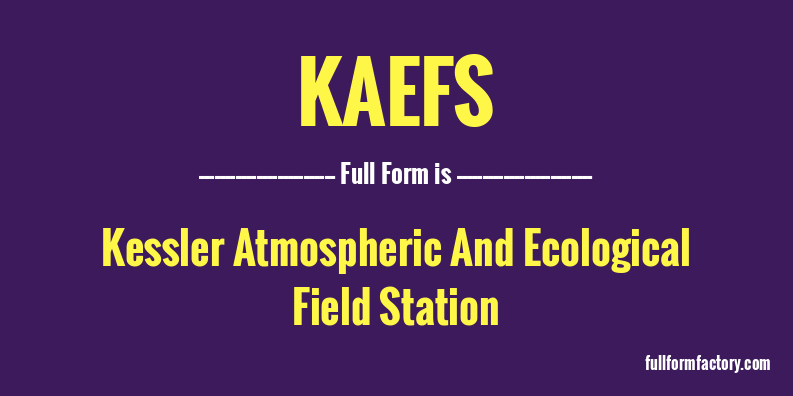 kaefs-full-form