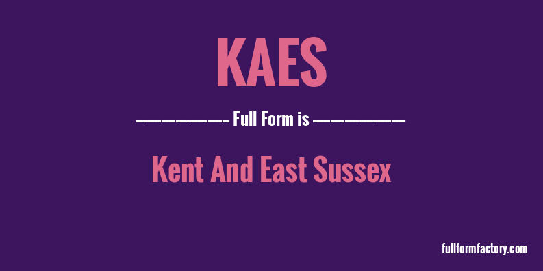 kaes-full-form