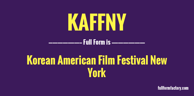kaffny-full-form