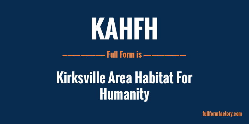 kahfh-full-form