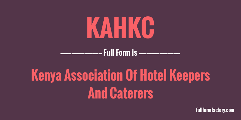 kahkc-full-form