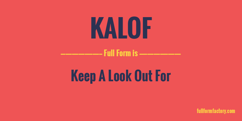 kalof-full-form