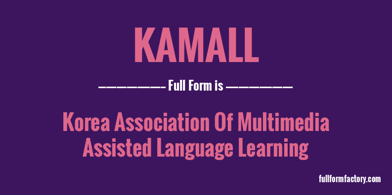 kamall-full-form