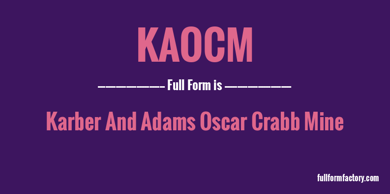 kaocm-full-form